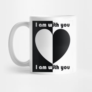 I am with you Mug